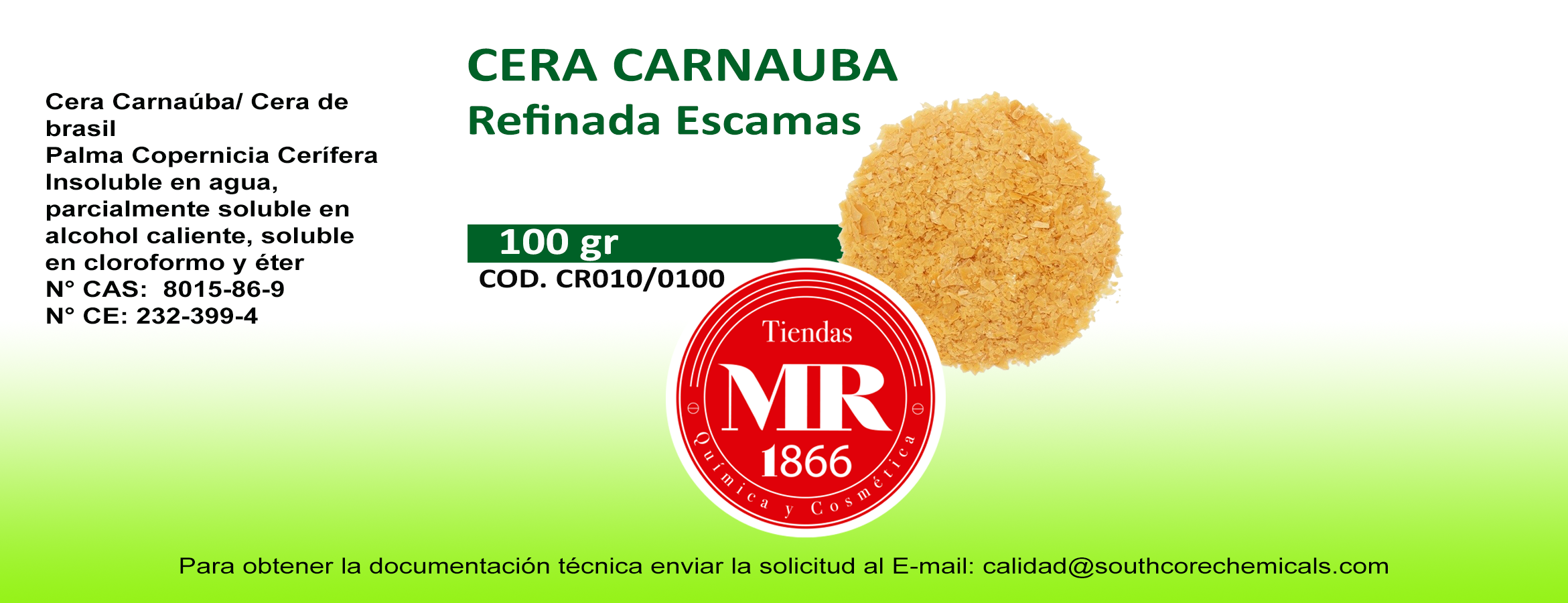CERA CARNAUBA REFINADA ESCAMAS 100 gr